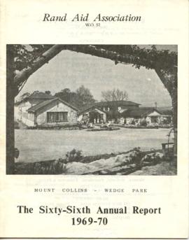 Rand Aid Association: The Sixty-sixth Annual Report 1969 - 1970 content