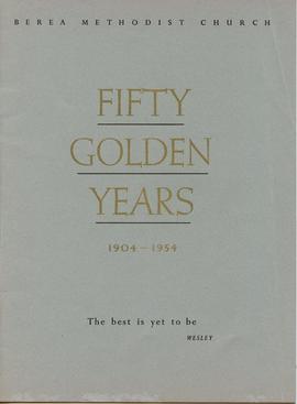 Berea Methodist Church. Fifty Golden Years 1904 - 1954: cover
