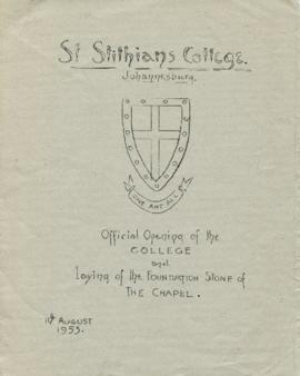 St Stithians College, Johannesburg. Official Opening of the College and Laying of the Foundation ...