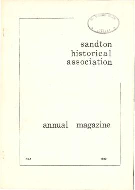 Sandton Historical Association Annual Magazine #7, 1983